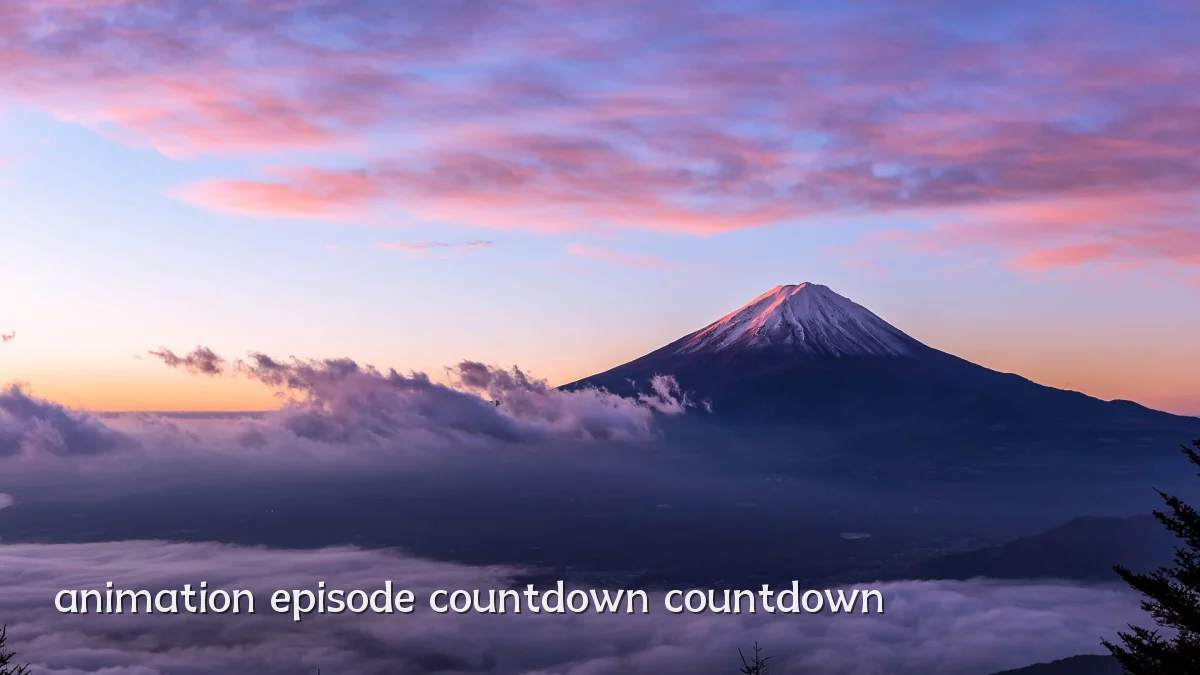 animation episode countdown countdown
