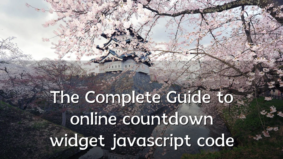 The Complete Guide to online countdown widget javascript code