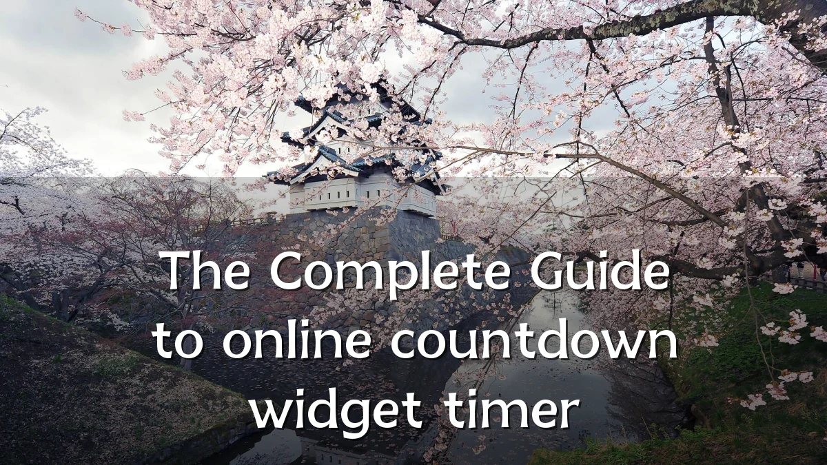The Complete Guide to online countdown widget timer