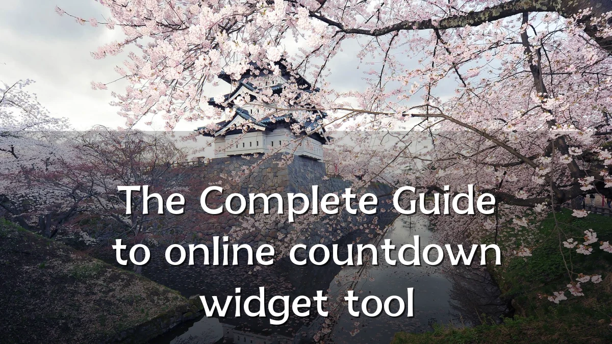 The Complete Guide to online countdown widget tool