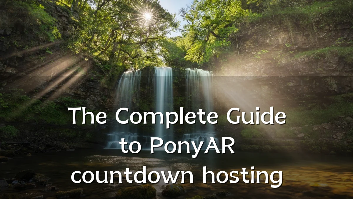 The Complete Guide to PonyAR countdown hosting