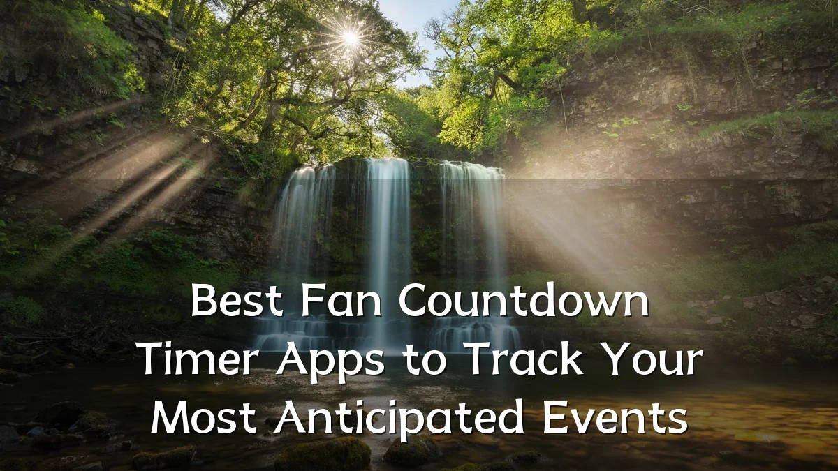 Best Fan Countdown Timer Apps to Track Your Most Anticipated Events