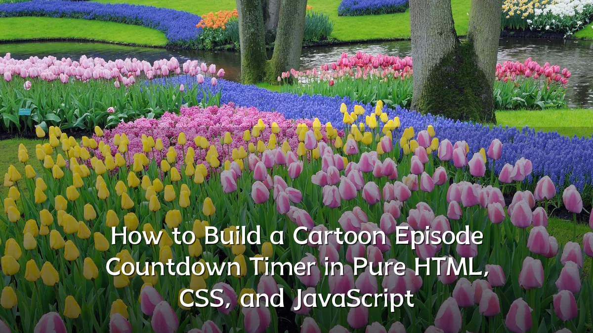 How to Build a Cartoon Episode Countdown Timer in Pure HTML, CSS, and JavaScript