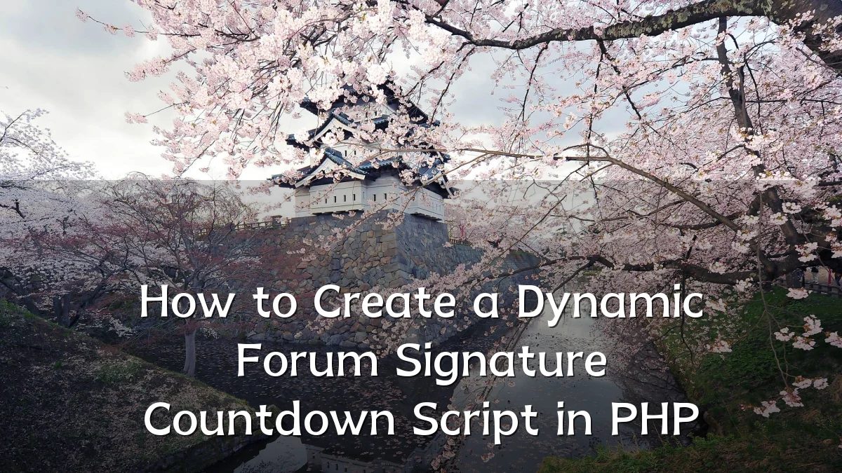 How to Create a Dynamic Forum Signature Countdown Script in PHP