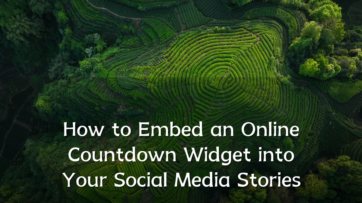 How to Embed an Online Countdown Widget into Your Social Media Stories