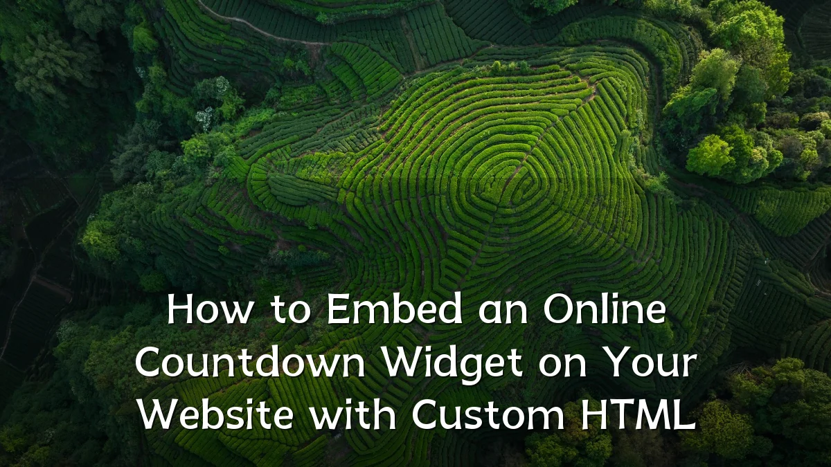 How to Embed an Online Countdown Widget on Your Website with Custom HTML