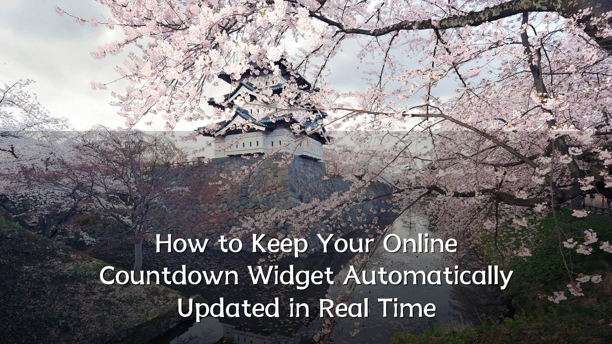 How to Keep Your Online Countdown Widget Automatically Updated in Real Time