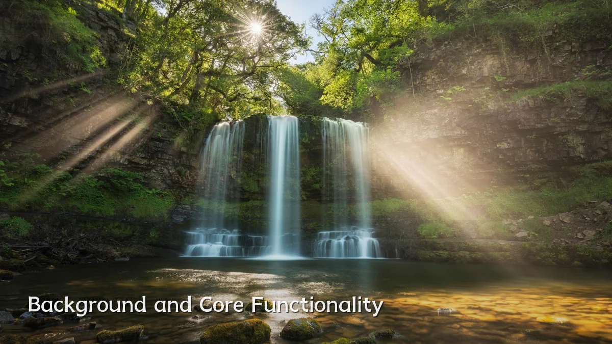 Background and Core Functionality