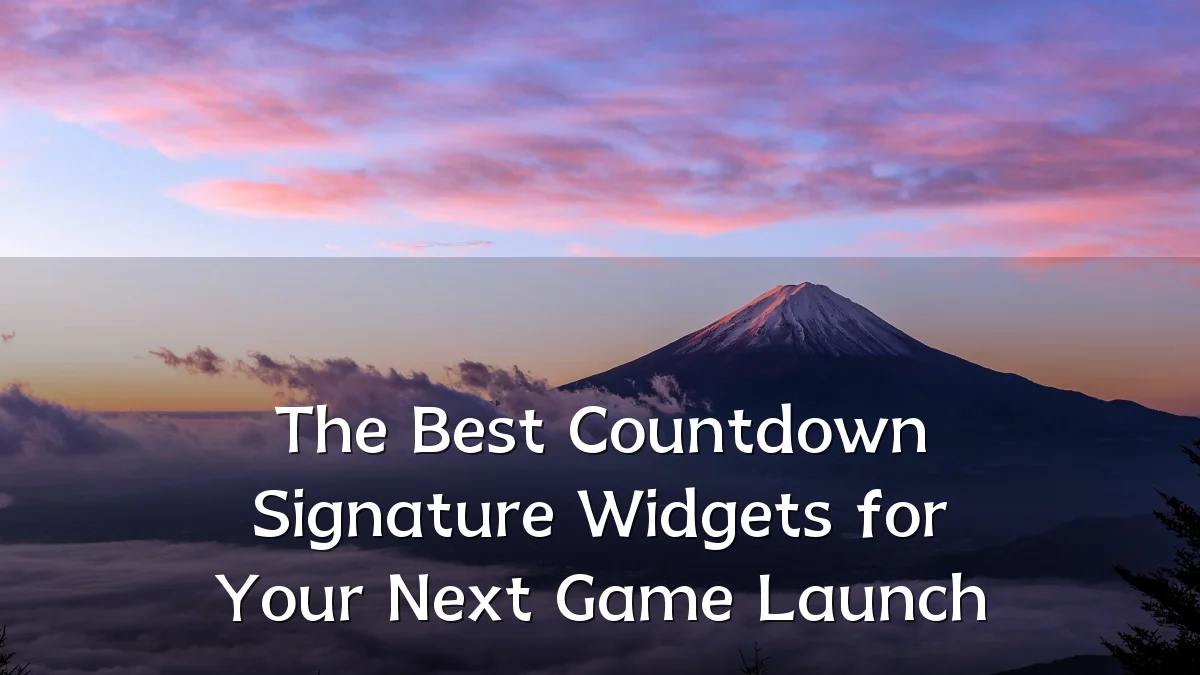 The Best Countdown Signature Widgets for Your Next Game Launch