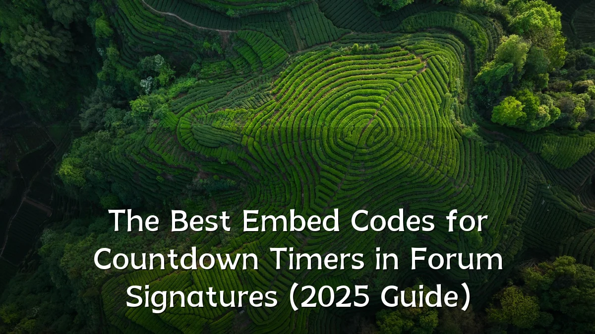 The Best Embed Codes for Countdown Timers in Forum Signatures (2025 Guide)